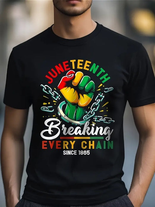 JUNETEENTH Men's T-shirt “BREAKING EVERY CHAIN SINCE 1865” casual round-neck 